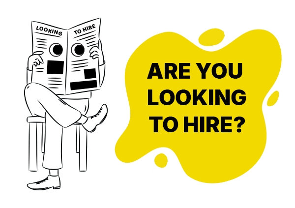 are you looking to hire